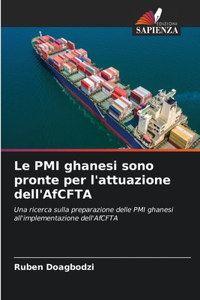 Le PMI ghanesi sono pronte per l'attuazione dell'AfCFTA