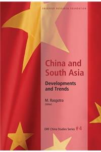 China and South Asia: Developments and Trends