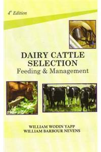 Dairy Cattle Selection: Feeding and Mangament