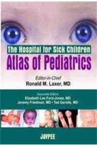 Atlas of Pediatrics: The Hospital for Sick Children 2006