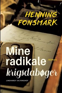 Mine radikale krigsdagbøger