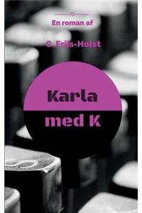 Karla med K