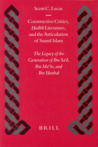 Constructive Critics, Hadith Literature, and the Articulation of Sunni Islam