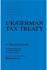 Uk / German Tax Treaty, A Practicle Guide