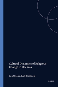 Cultural Dynamics of Religious Change in Oceania