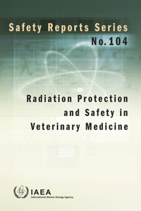 Radiation Protection and Safety in Veterinary Medicine