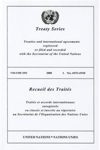 Treaty Series/Recueil Des Traites, Volume 2552