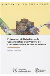Prevention et reduction de la contamination des produits de consommation humaine et animale