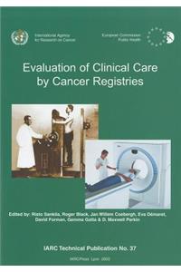 Evaluation of Clinical Care by Cancer Registries