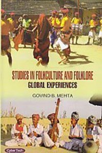 Studies In Folk Culture And Folklore Global Experience