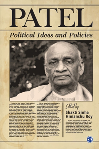 Patel: Political Ideas and Policies