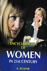 Encyclopaedia of Women in 21st Century (Women and Family Welfare)