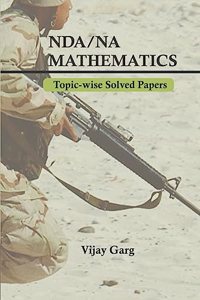 NDA/NA Mathematics Topic-Wise Solved Papers