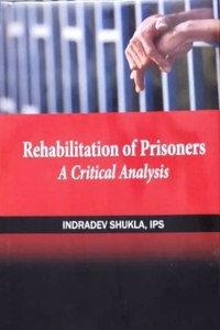 Rehabilitation of Prisoners: A Critical Analysis