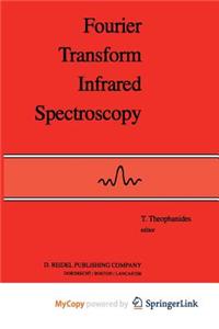 Fourier Transform Infrared Spectroscopy