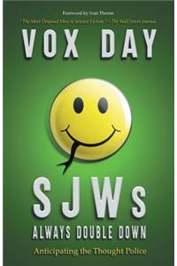 SJWs Always Double Down