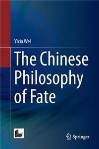 Chinese Philosophy of Fate