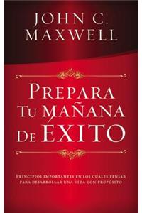 Prepara Tu Manana De Exito