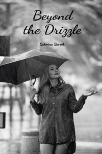 Beyond the Drizzle
