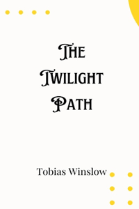 Twilight Path