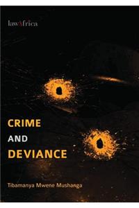 Crime and Deviance. an Introduction to Criminology