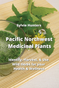 Pacific Northwest Medicinal Plants