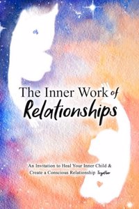 Inner Work of Relationships