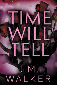 Time Will Tell