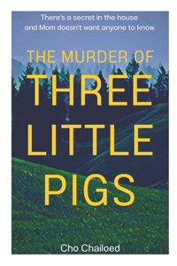 Murder of Three Little Pigs