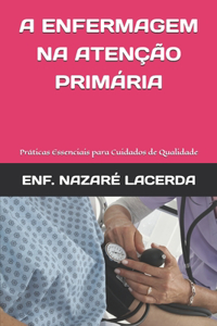 A Enfermagem Na Atenção Primária