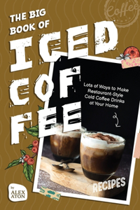 Big Book of Iced Coffee Recipes