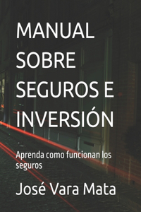 Manual Sobre Seguros E Inversión