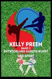Entwicklung Karate-Kunst und Sport