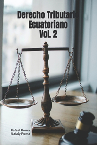 Derecho Tributario Ecuatoriano Vol. 2