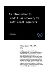Introduction to Landfill Gas Recovery for Professional Engineers