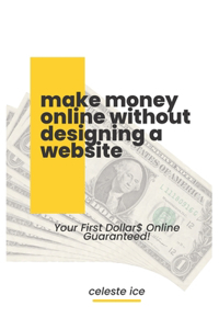 Make Money Online Without Designing a Website