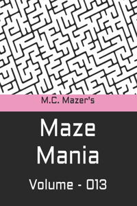 M.C. Mazer's Maze Mania