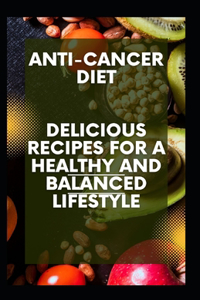 Anti-Cancer Diet