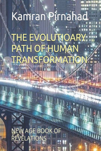 The Evolutioary Path of Human Transformation