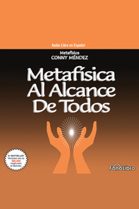 Metafísica Al Alcance de Todos