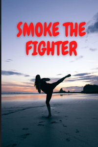 Smoke the Fighter