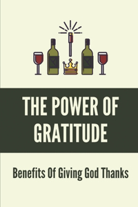The Power Of Gratitude