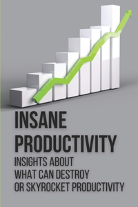 Insane Productivity
