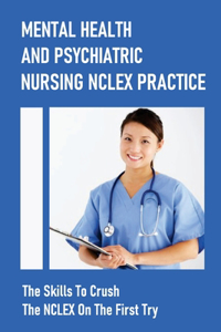 Mental Health And Psychiatric Nursing NCLEX Practice