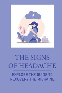 The Signs Of Headache