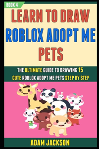 Learn To Draw Roblox Adopt Me Pets