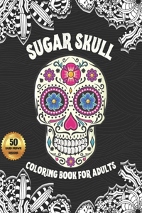 Sugar Skull Coloring Book For Adults