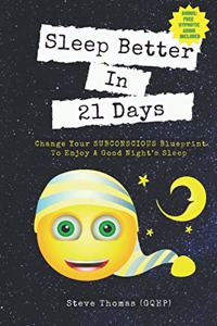 Sleep Better in 21 Days