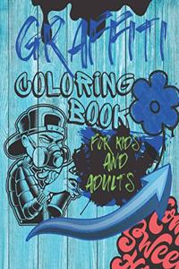 Graffiti Coloring Book For Kids and Adults