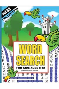 Word Search for Kids Ages 8-12 - Vol 3 - Collection